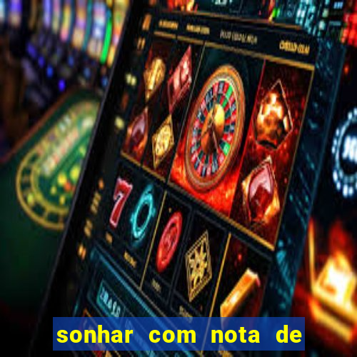 sonhar com nota de 5 reais jogo do bicho